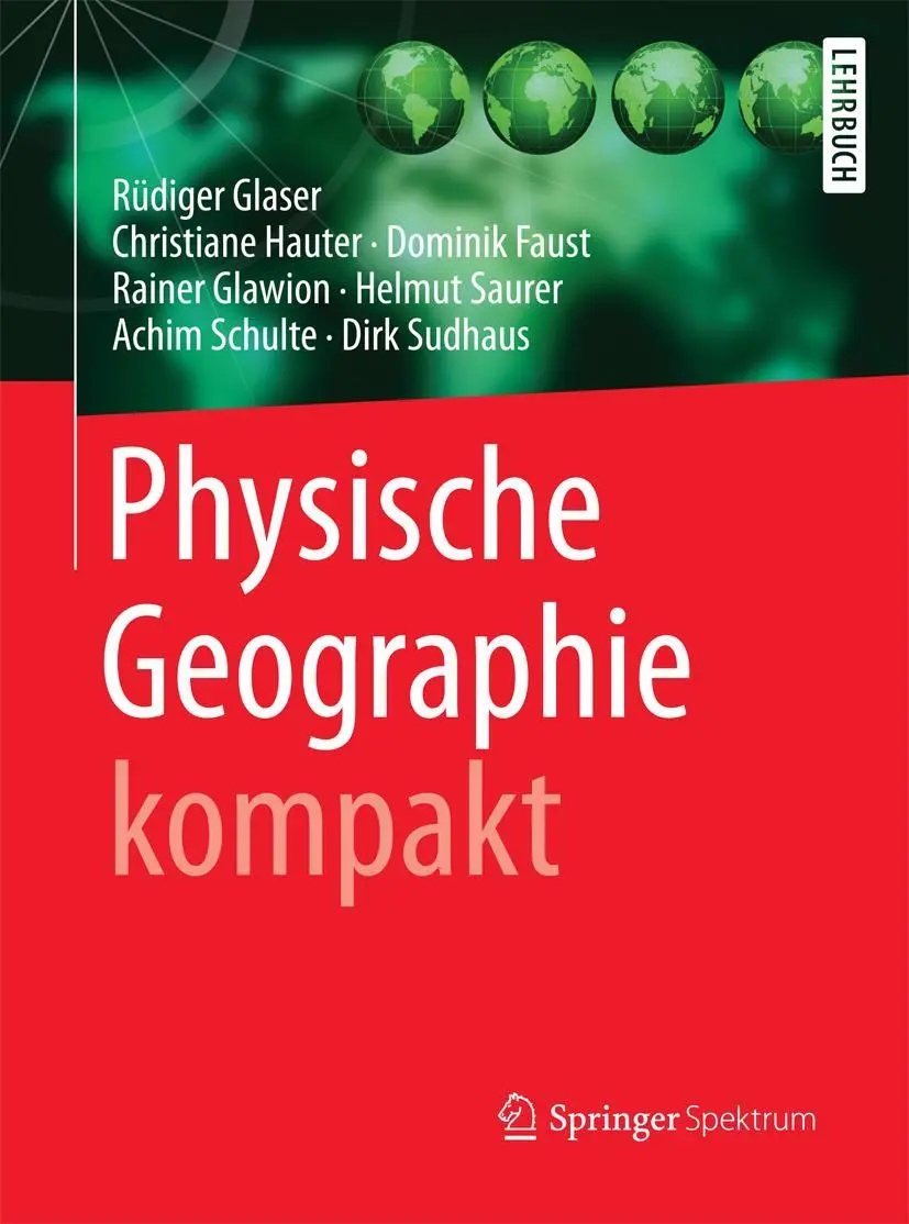 Cover: 9783662504604 | Physische Geographie kompakt | Rüdiger Glaser (u. a.) | Taschenbuch
