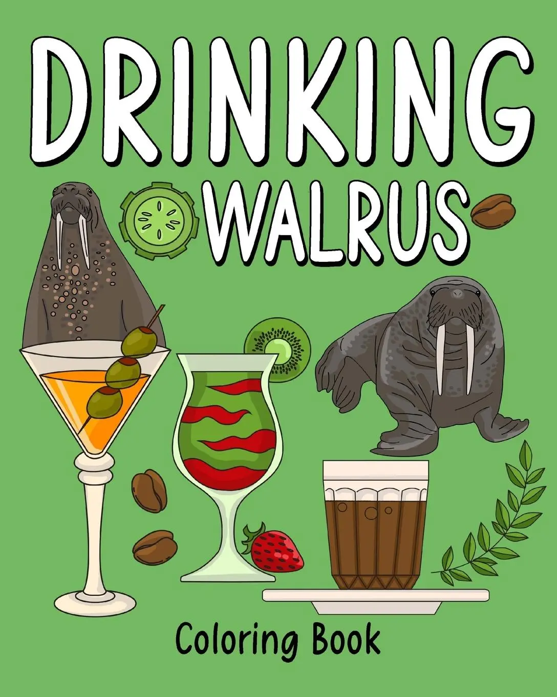 Cover: 9781034964704 | Drinking Walrus Coloring Book | Paperland | Taschenbuch | Englisch