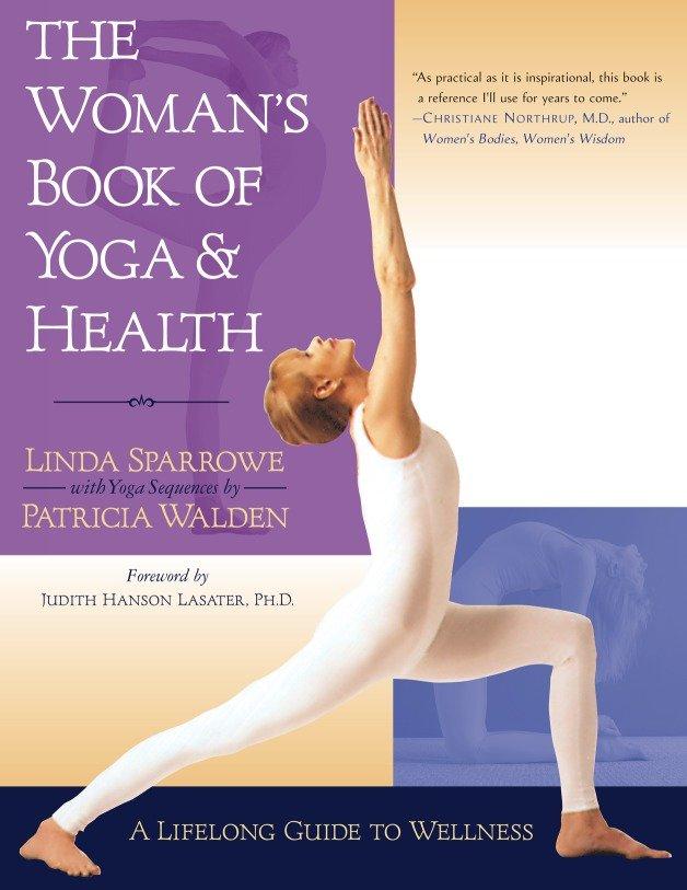 Cover: 9781570624704 | The Woman's Book of Yoga and Health: A Lifelong Guide to Wellness
