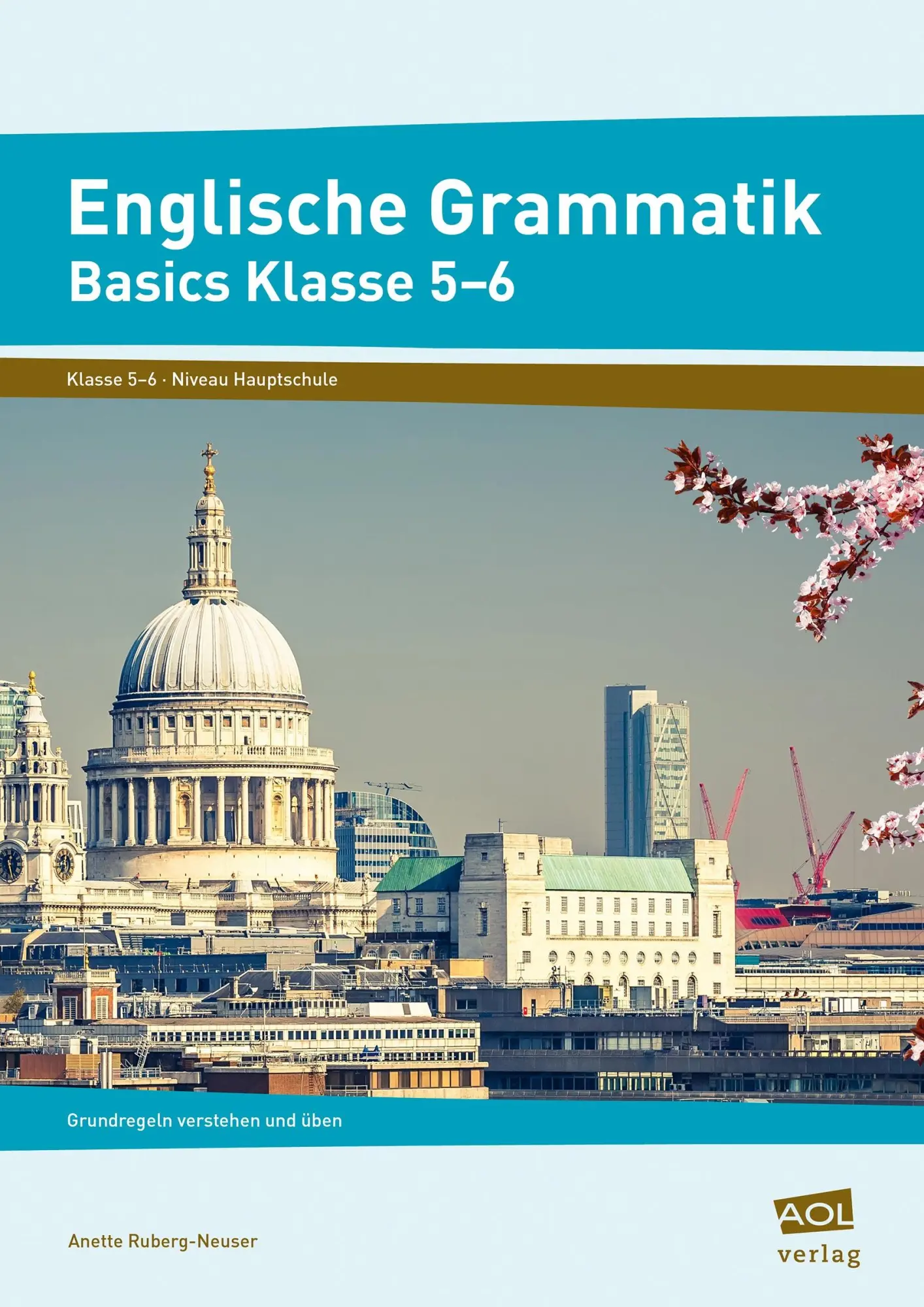 Cover: 9783403104704 | Englische Grammatik - Basics Klasse 5-6 | Anette Ruberg-Neuser | 48 S.