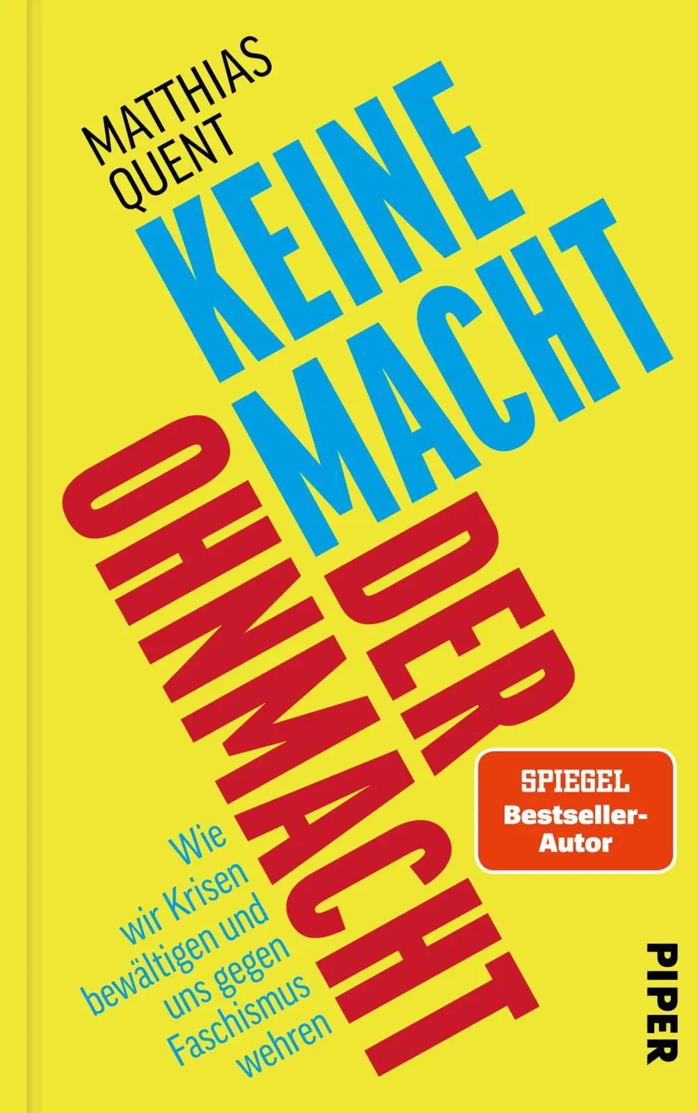 Cover: 9783492074704 | Keine Macht der Ohnmacht | Matthias Quent | Buch | 272 S. | Deutsch