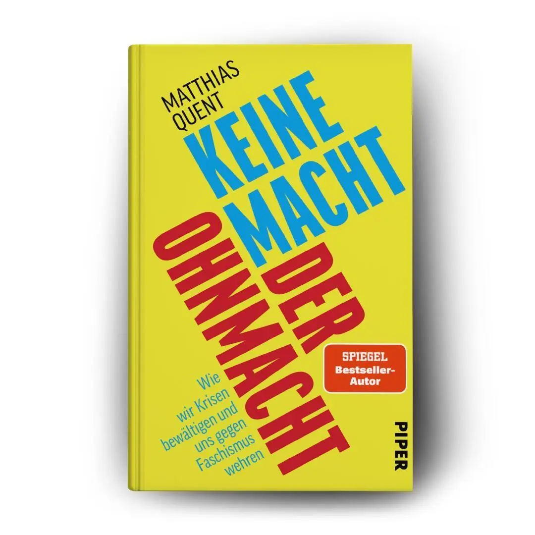 Bild: 9783492074704 | Keine Macht der Ohnmacht | Matthias Quent | Buch | 272 S. | Deutsch