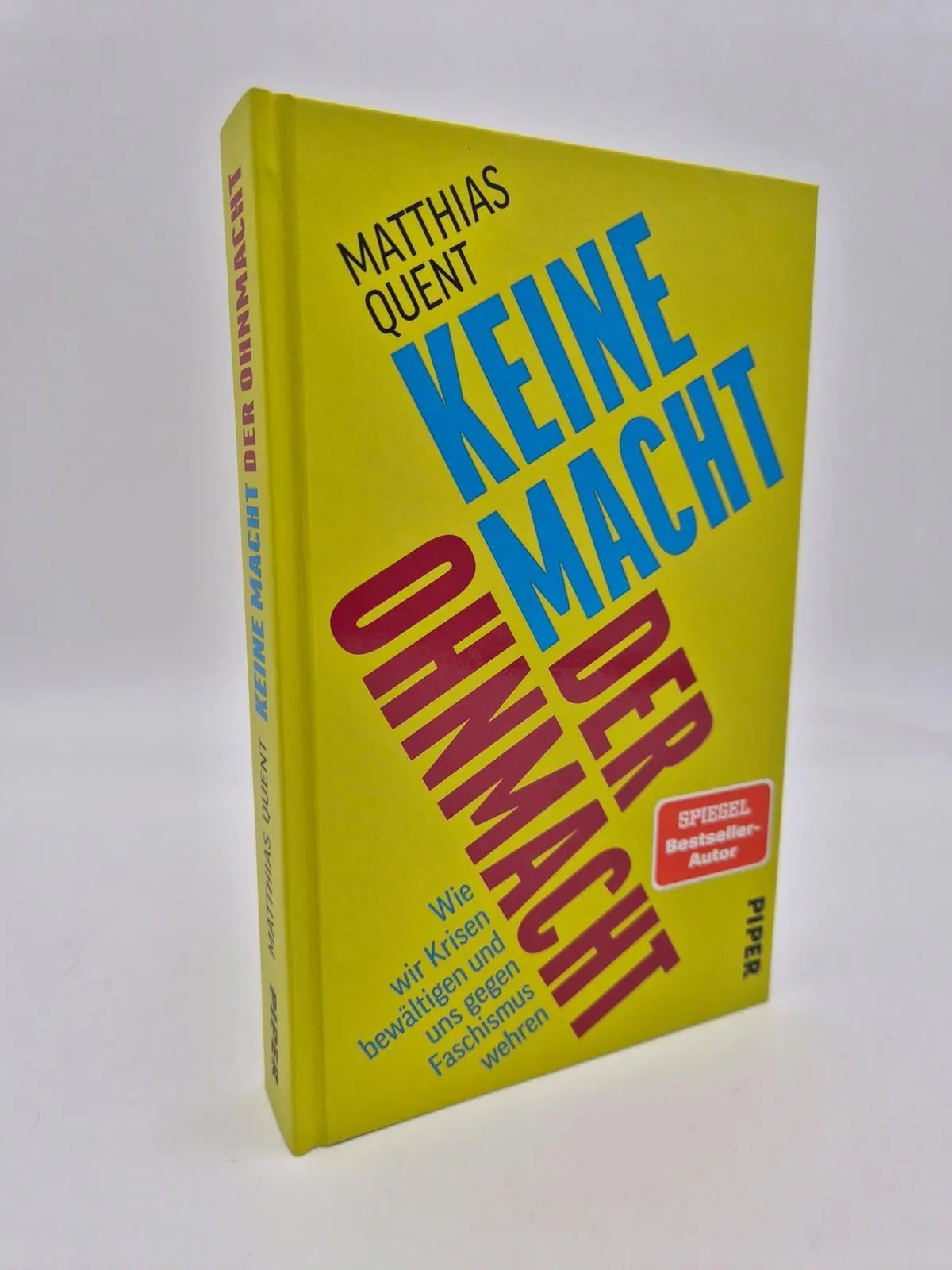 Bild: 9783492074704 | Keine Macht der Ohnmacht | Matthias Quent | Buch | 272 S. | Deutsch