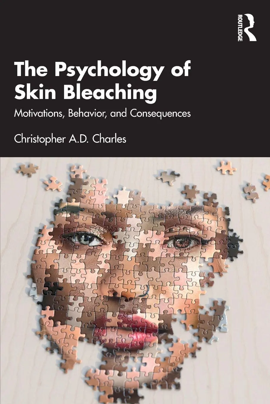 Cover: 9781032974804 | The Psychology of Skin Bleaching | Christopher A D Charles | Buch