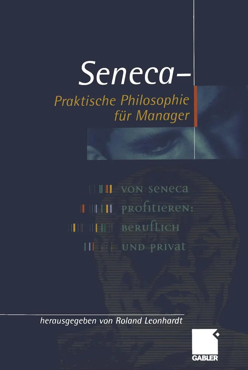 Cover: 9783322844804 | Seneca - Praktische Philosophie für Manager | Roland Leonhardt | Buch