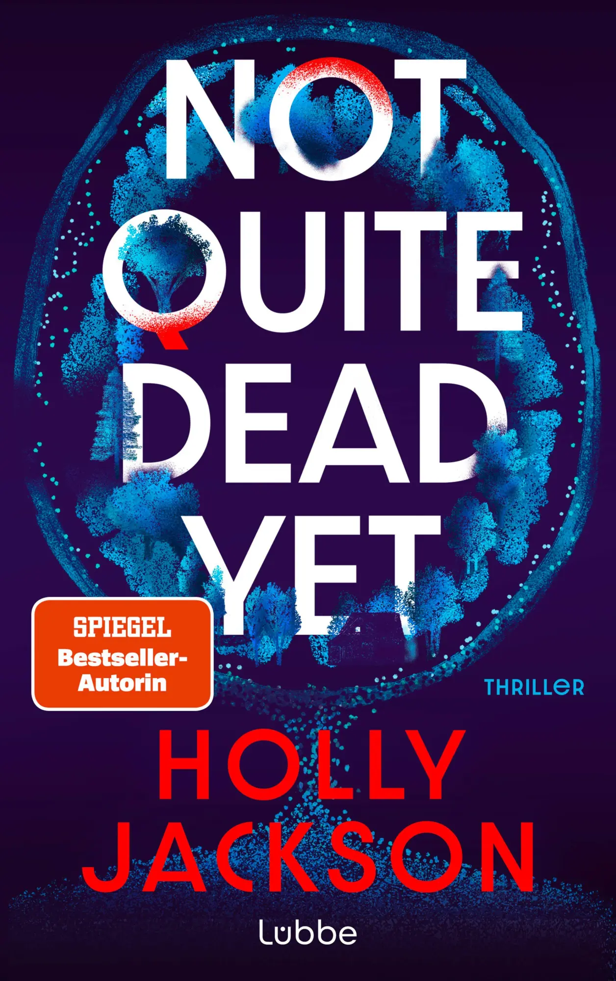 Bild: 9783404014804 | Not Quite Dead Yet | Holly Jackson | Taschenbuch | 480 S. | Deutsch