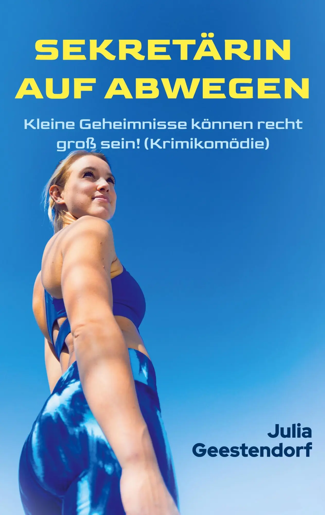 Cover: 9783695184804 | Sekretärin auf Abwegen | Julia Geestendorf | Taschenbuch | 292 S.