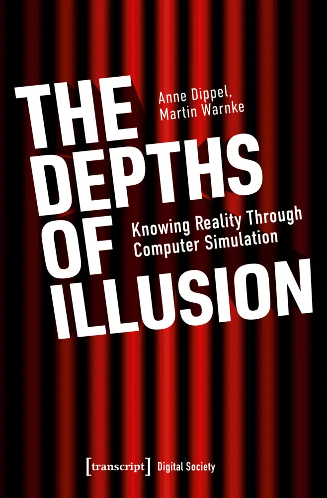 Cover: 9783837674804 | The Depths of Illusion | Knowing Reality Through Computer Simulation