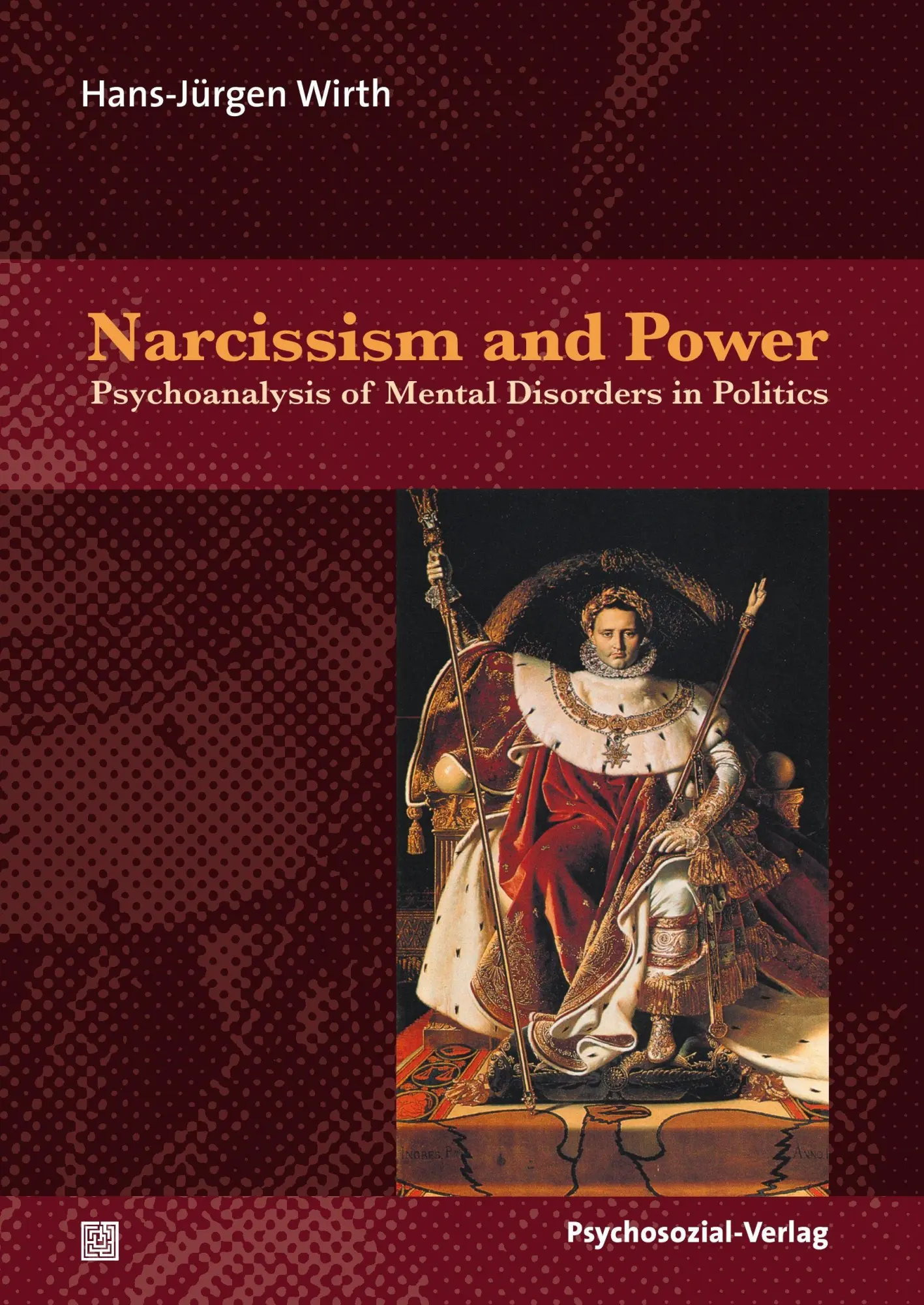 Cover: 9783898064804 | Narcissism and Power | Hans-Jürgen Wirth | Buch | 266 S. | Englisch