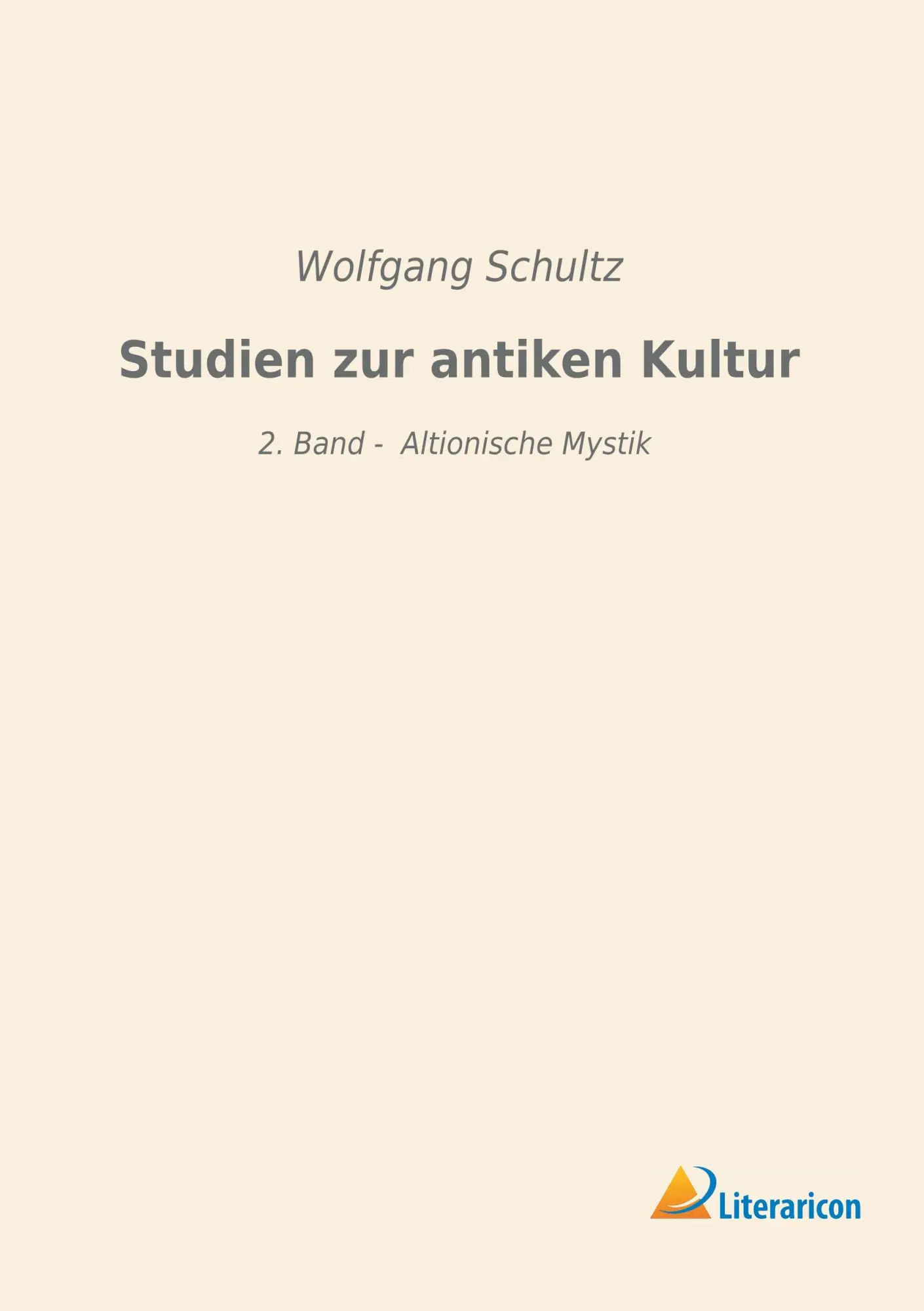 Cover: 9783959134804 | Studien zur antiken Kultur | 2. Band - Altionische Mystik | Schultz