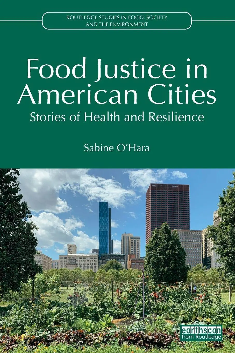 Cover: 9781032344904 | Food Justice in American Cities | Stories of Health and Resilience