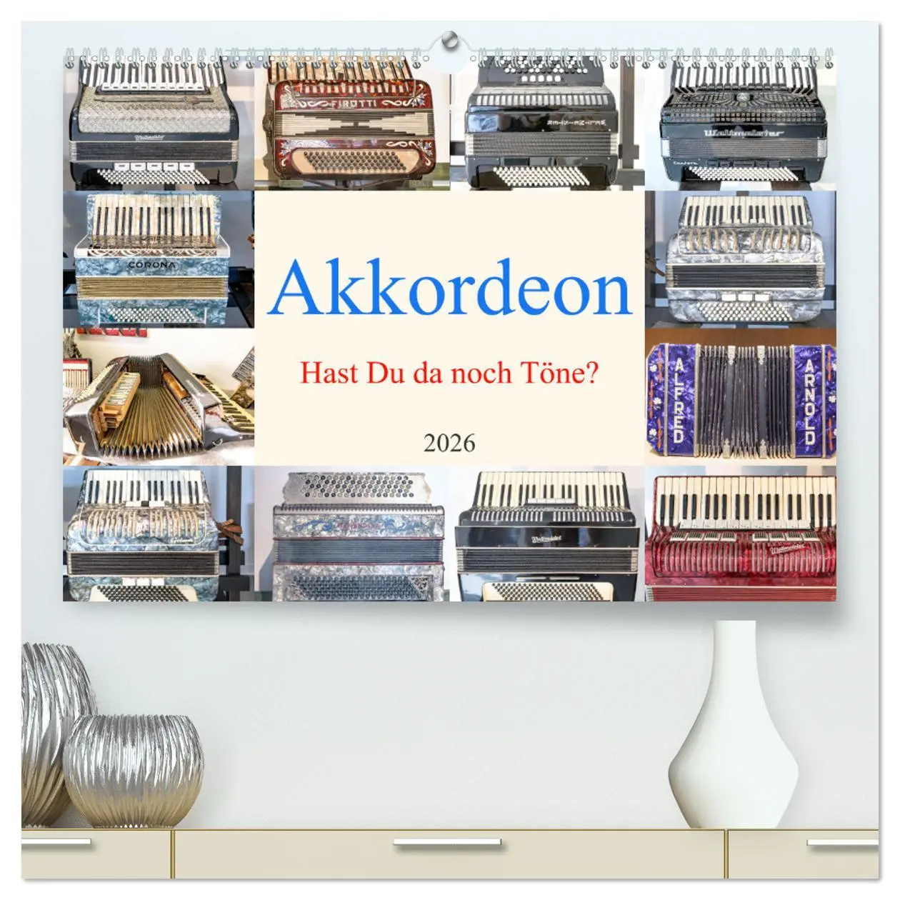 Cover: 9783457264904 | Akkordeon, Hast Du da noch Töne? (hochwertiger Premium Wandkalender...