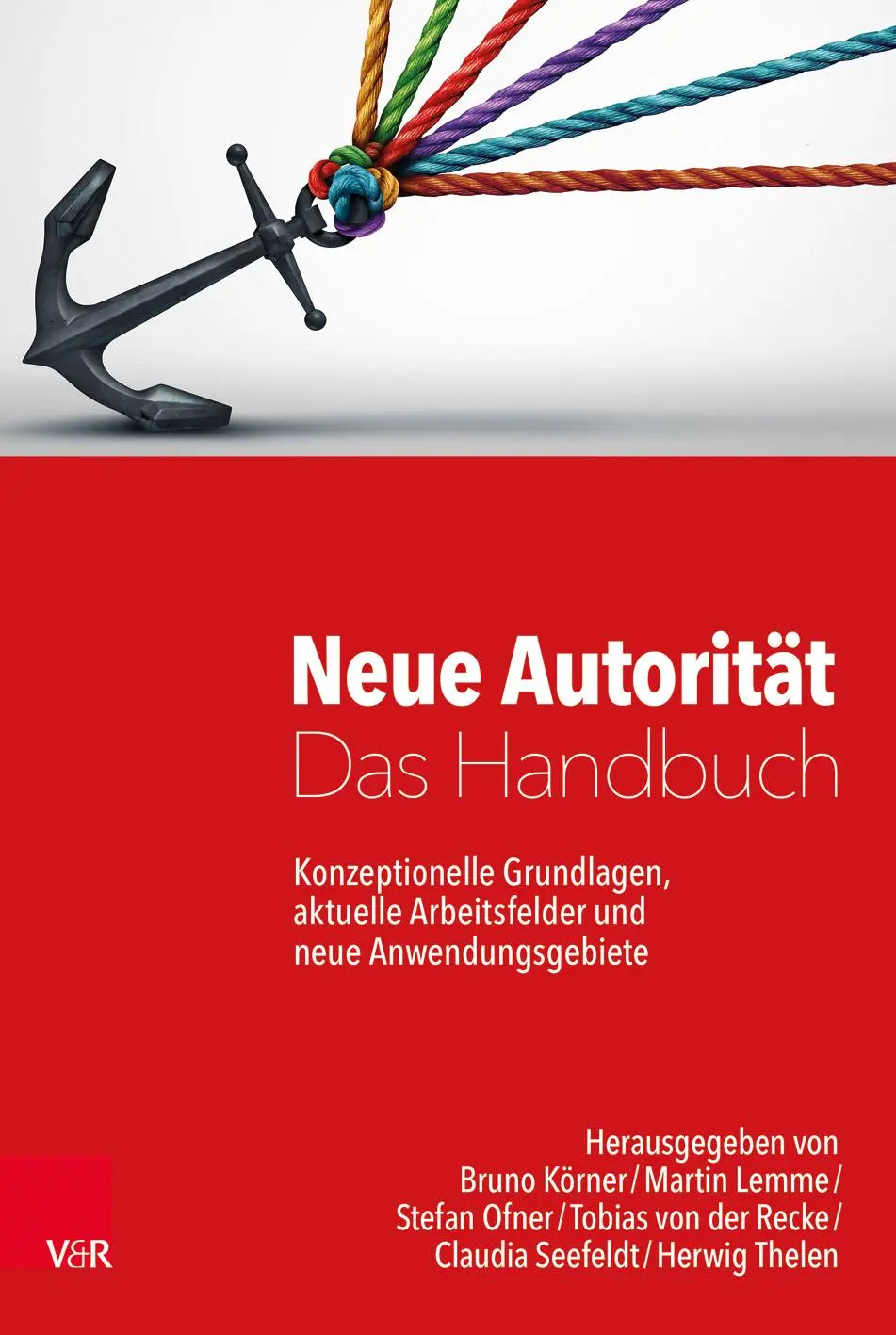 Cover: 9783525404904 | Neue Autorität - Das Handbuch | Bruno Körner (u. a.) | Buch | 594 S.