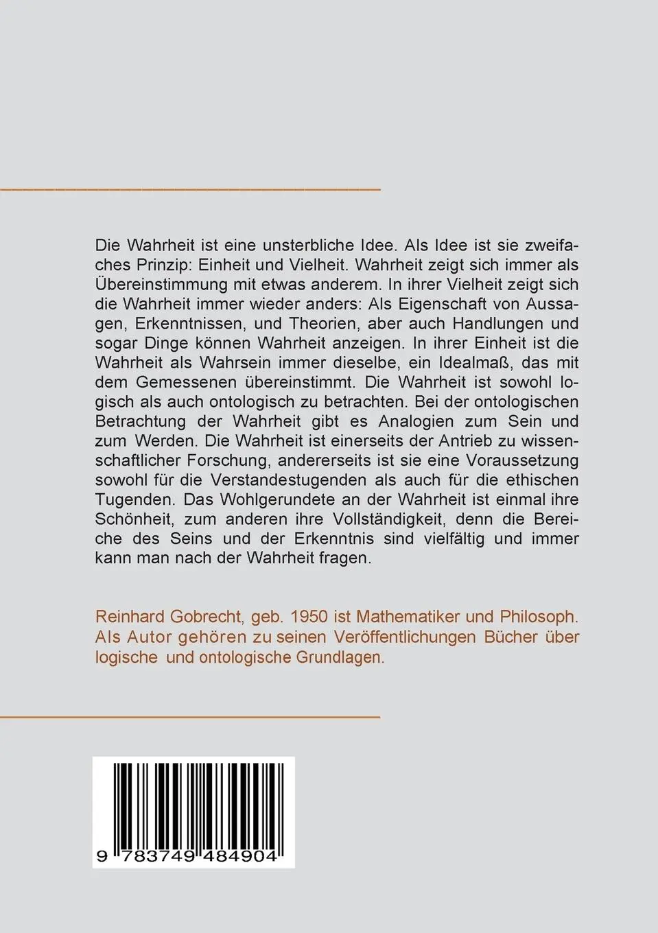 Rückseite: 9783749484904 | Die wohlgerundete Wahrheit | Eine Philosophie der Wahrheit | Gobrecht