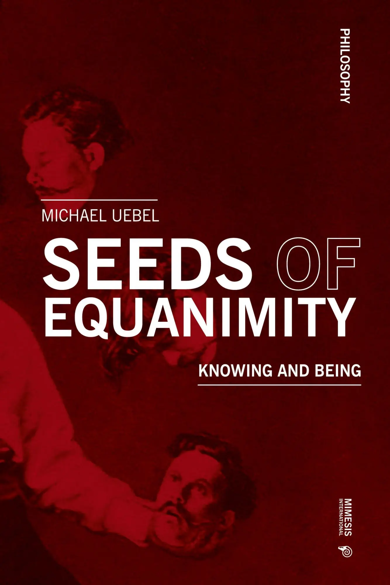 Cover: 9788869774904 | Seeds of Equanimity | Knowing and Being | Michael Uebel | Taschenbuch