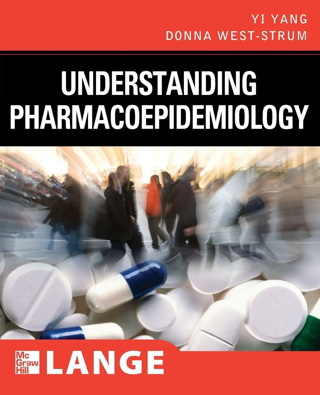 Cover: 9780071635004 | Understanding Pharmacoepidemiology | Yi Yang (u. a.) | Taschenbuch