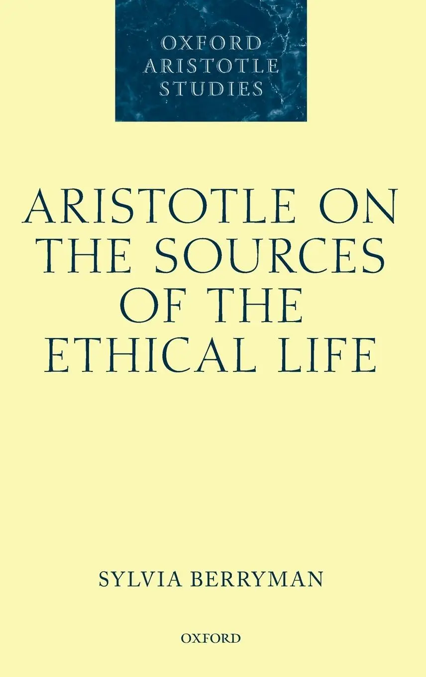 Cover: 9780198835004 | Aristotle on the Sources of the Ethical Life | Sylvia Berryman | Buch