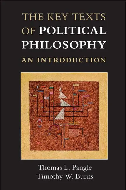 Cover: 9780521185004 | The Key Texts of Political Philosophy | Thomas L. Pangle (u. a.)