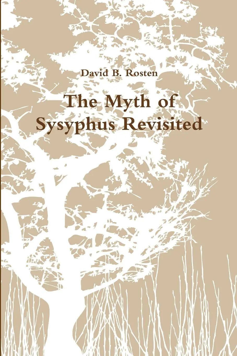The Myth of Sysyphus Revisited
