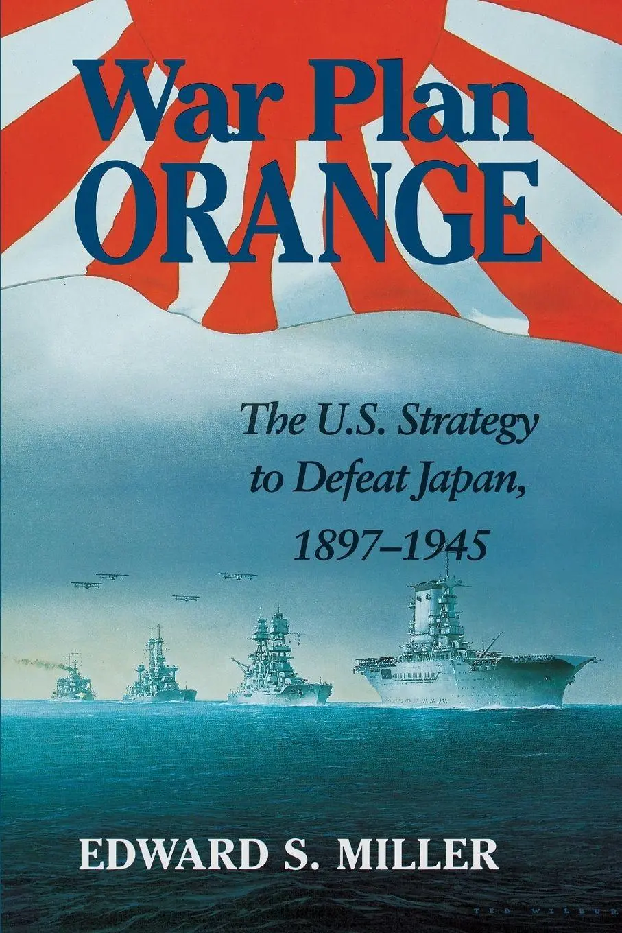 Cover: 9781591145004 | War Plan Orange | The U.S. Strategy to Defeat Japan, 1897-1945 | Buch