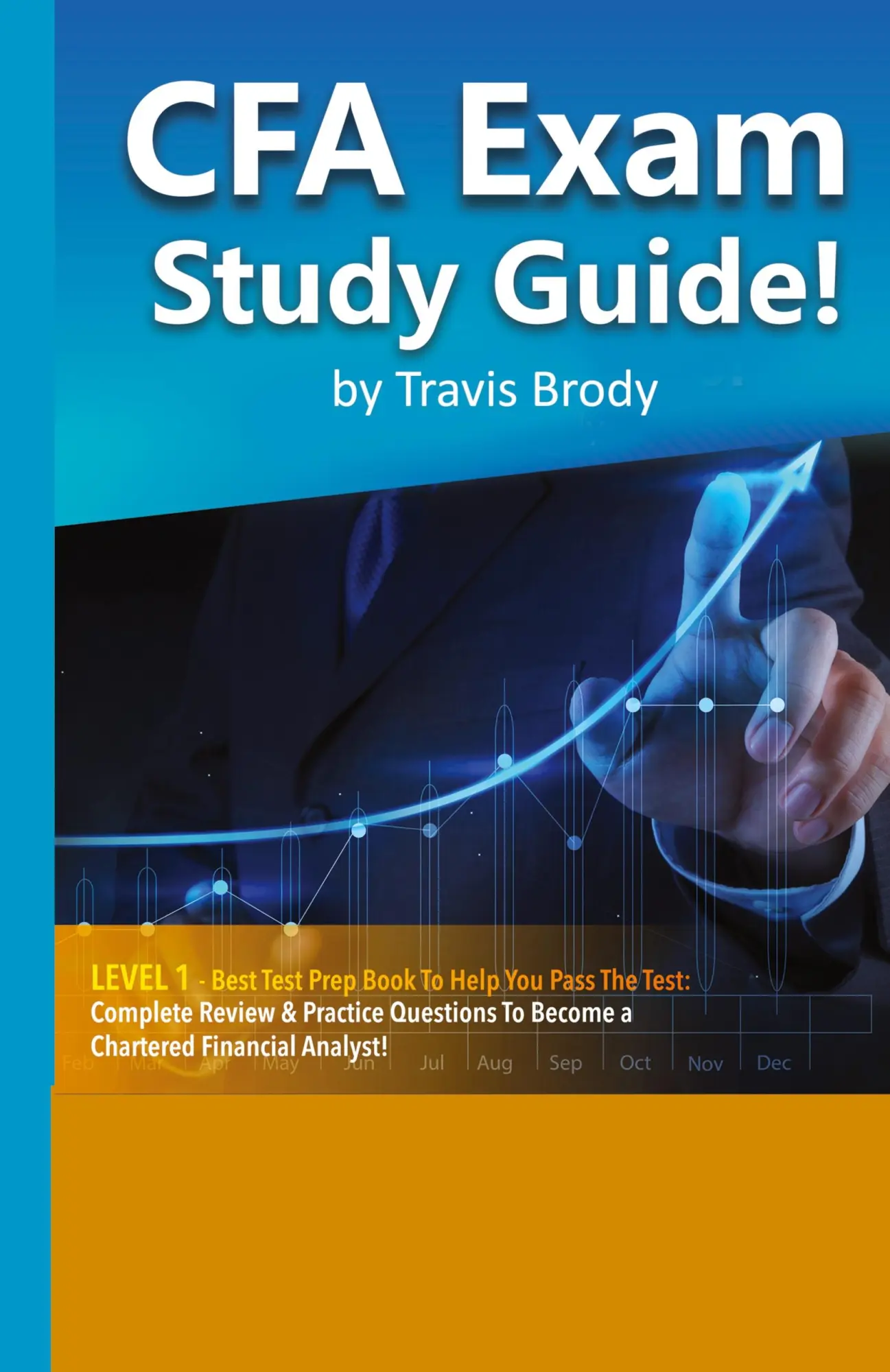 Cover: 9781617045004 | CFA Exam Study Guide! Level 1 - Best Test Prep Book to Help You...