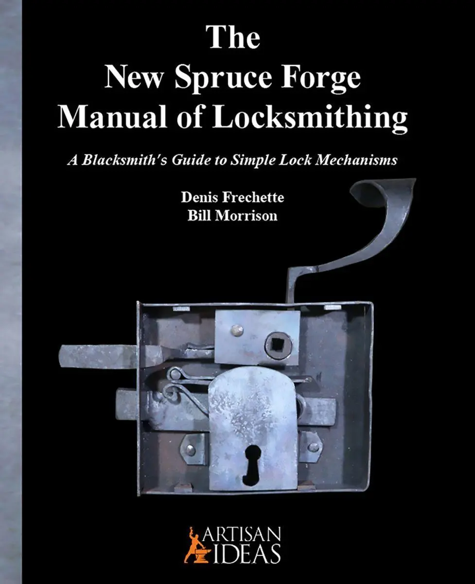 Cover: 9781733325004 | The New Spruce Forge Manual of Locksmithing | Denis Frechette | Buch