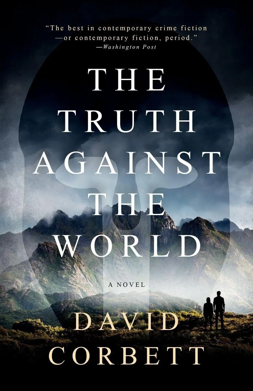 Cover: 9781960725004 | The Truth Against the World | David Corbett | Taschenbuch | Englisch