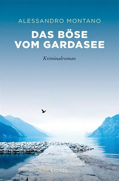 Cover: 9783740815004 | Das Böse vom Gardasee | Kriminalroman | Alessandro Montano | Buch