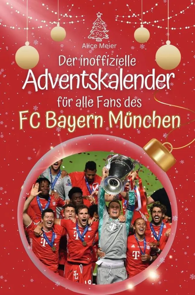 Cover: 9783759105004 | Der inoffizielle Adventskalender für alle Fans des FC Bayern München