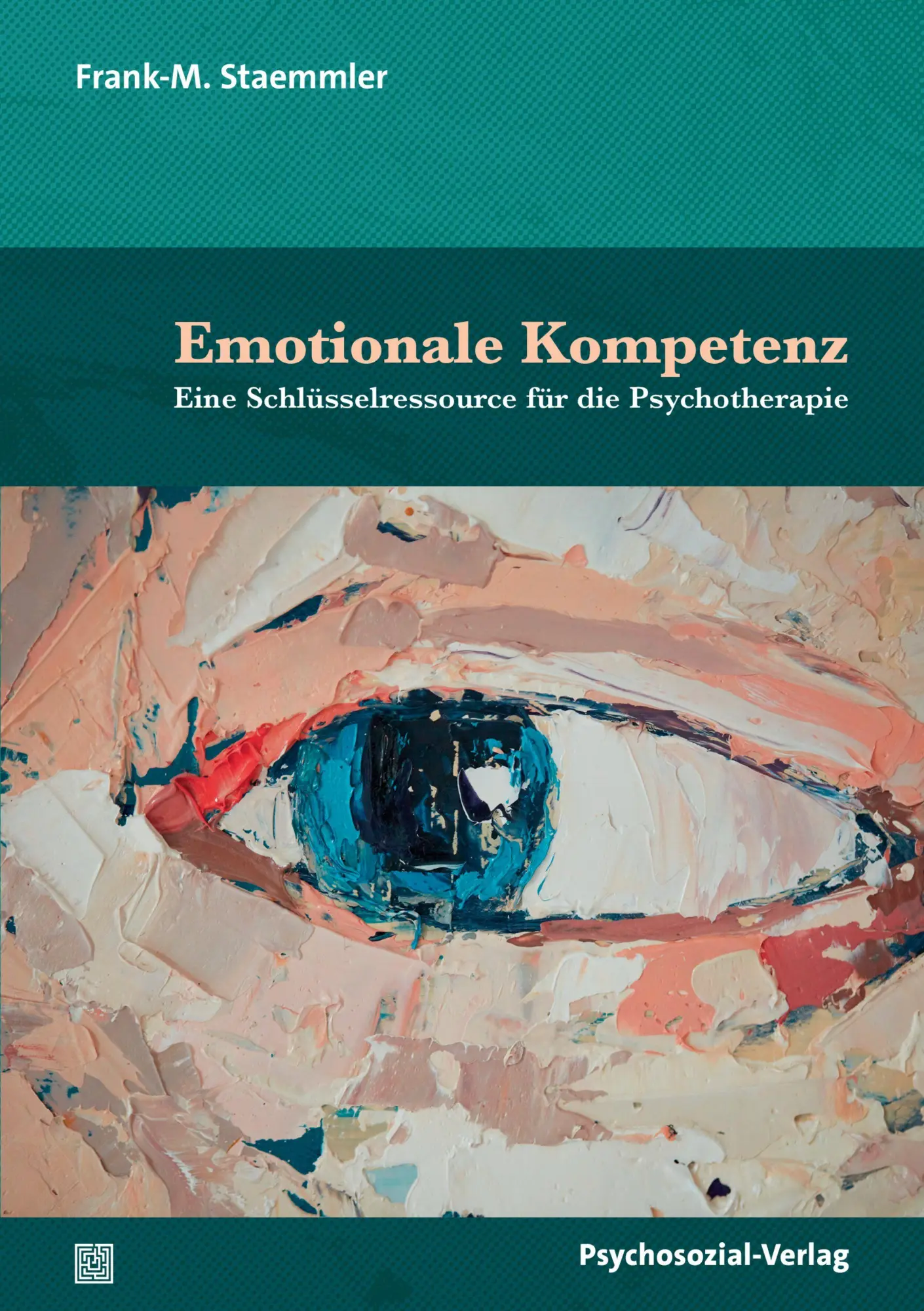 Cover: 9783837935004 | Emotionale Kompetenz | Eine Schlüsselressource für die Psychotherapie