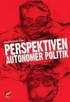 Cover: 9783897715004 | Perspektiven autonomer Politik | ak wantok | Taschenbuch | 400 S.