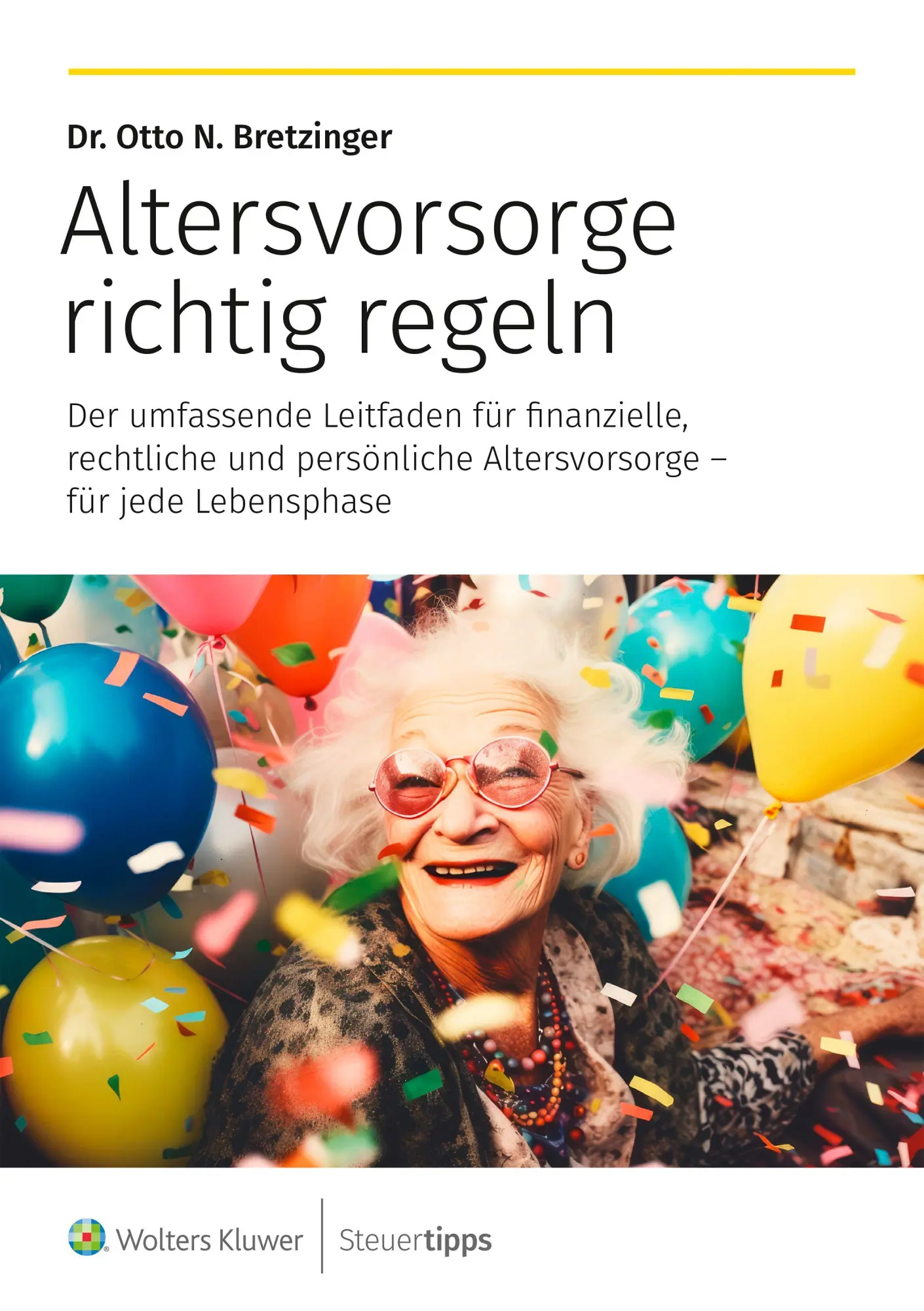 Cover: 9783965335004 | Altersvorsorge richtig regeln | Otto N. Bretzinger | Taschenbuch