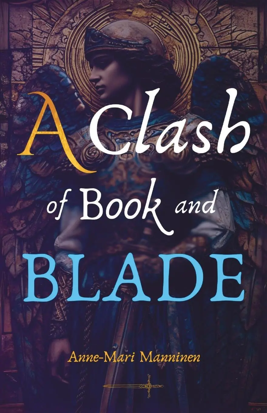 Cover: 9789526545004 | A Clash of Book and Blade | Anne-Mari Manninen | Taschenbuch | 2024