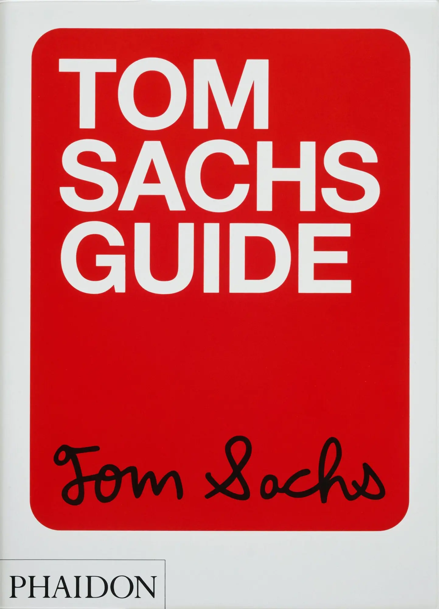 Cover: 9781838665104 | Tom Sachs Guide | Tom Sachs | Buch | 528 S. | Englisch | 2025
