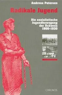 Cover: 9783034005104 | Radikale Jugend | Andreas Petersen | Buch | Gebunden | Deutsch | 2001