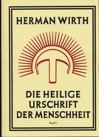 Cover: 9783890605104 | Die Heilige Urschrift der Menschheit | Herman Wirth | Taschenbuch