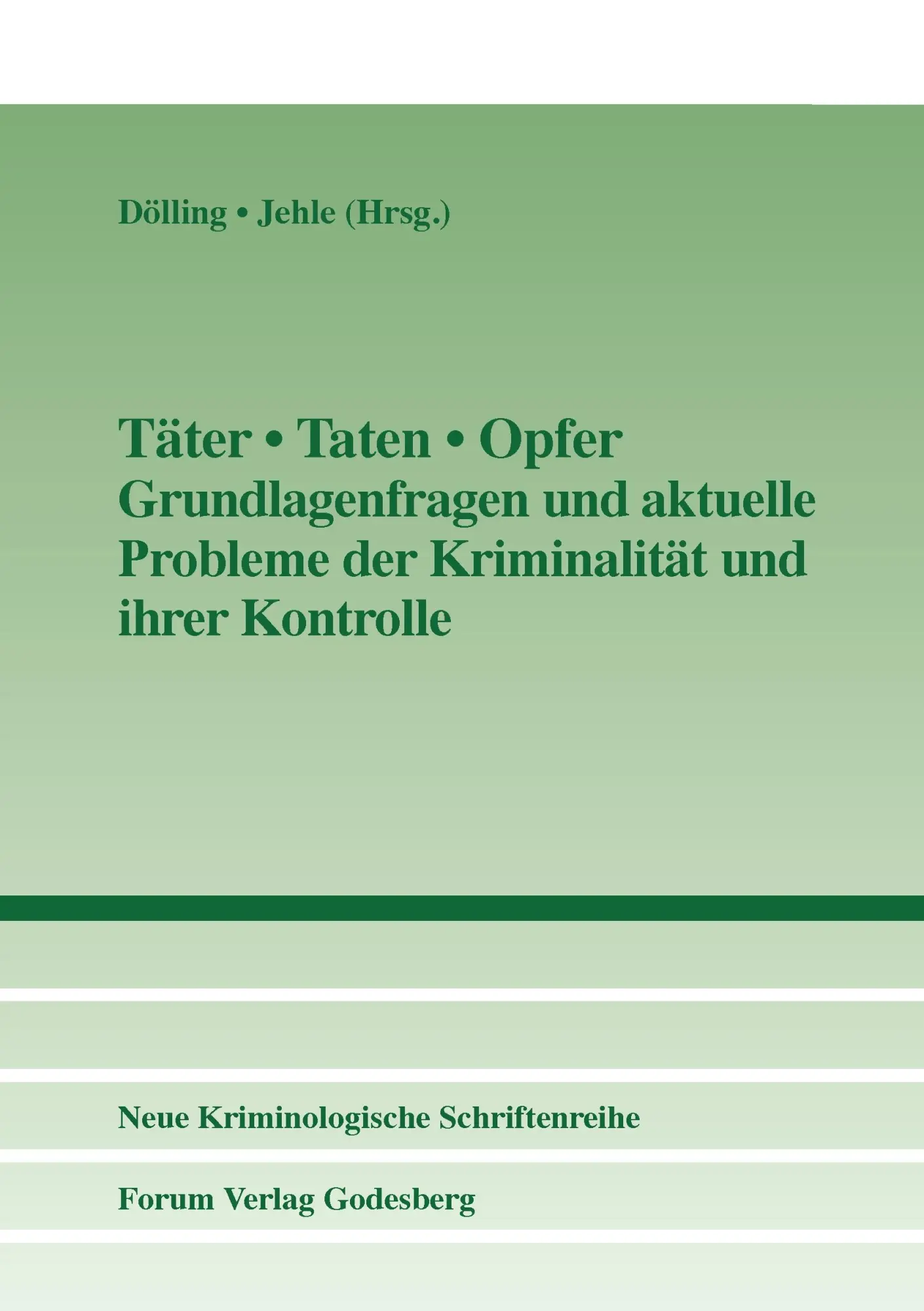 Cover: 9783942865104 | Täter - Taten - Opfer | Dieter Dölling (u. a.) | Taschenbuch | 868 S.