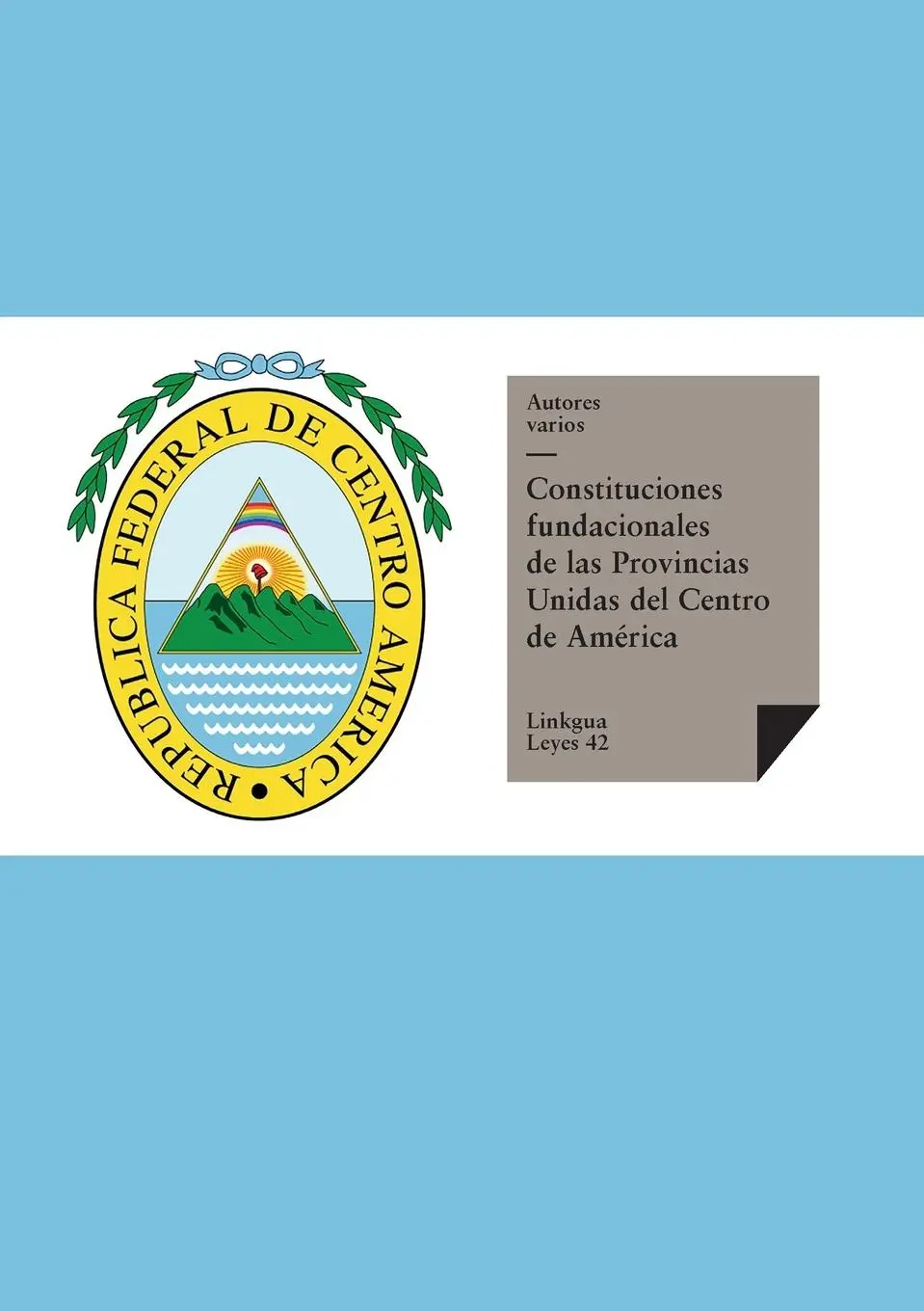 Cover: 9788499535104 | Constituciones fundacionales de las Provincias Unidas del Centro de...