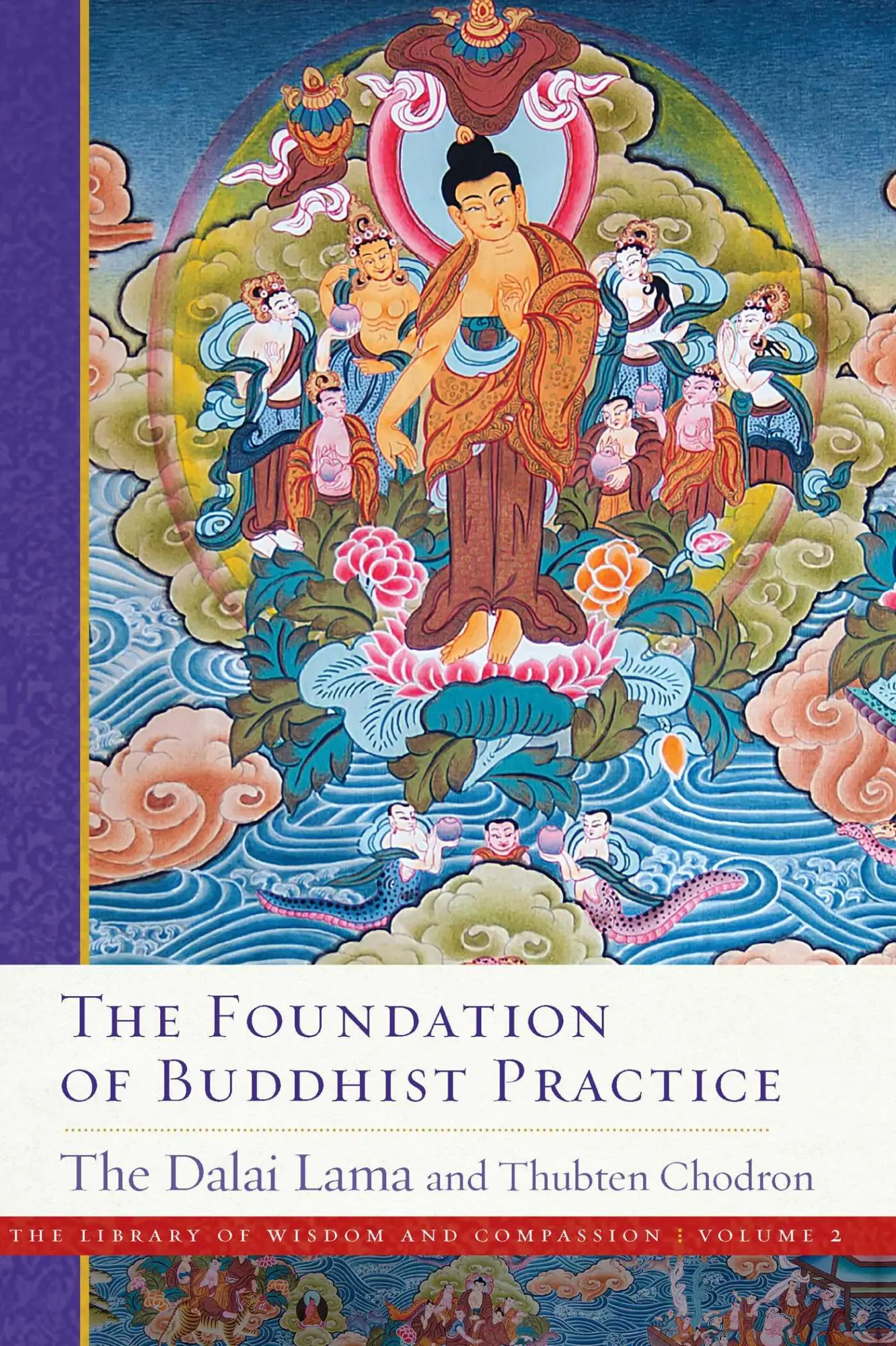 Cover: 9781614295204 | The Foundation of Buddhist Practice | Dalai Lama (u. a.) | Buch | 2018