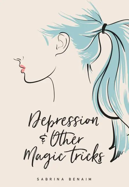 Cover: 9781943735204 | Depression &amp; Other Magic Tricks | Sabrina Benaim | Taschenbuch | 2017