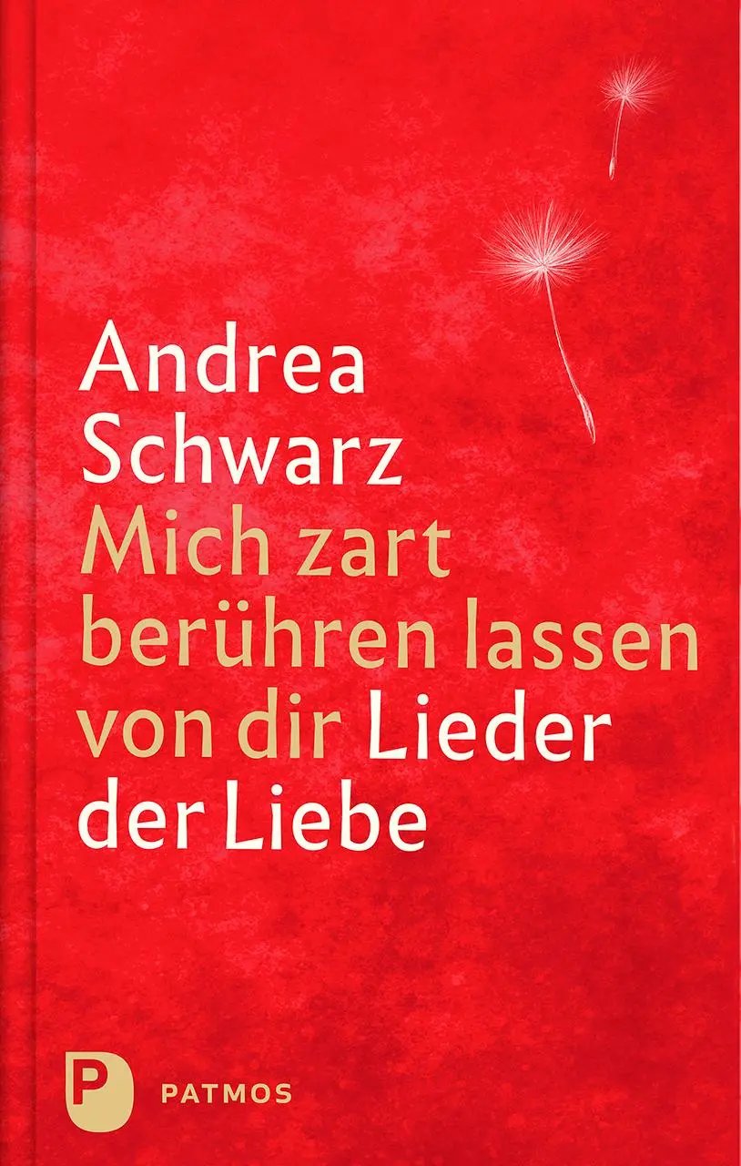 Cover: 9783843615204 | Mich zart berühren lassen von dir | Andrea Schwarz | Buch | 120 S.