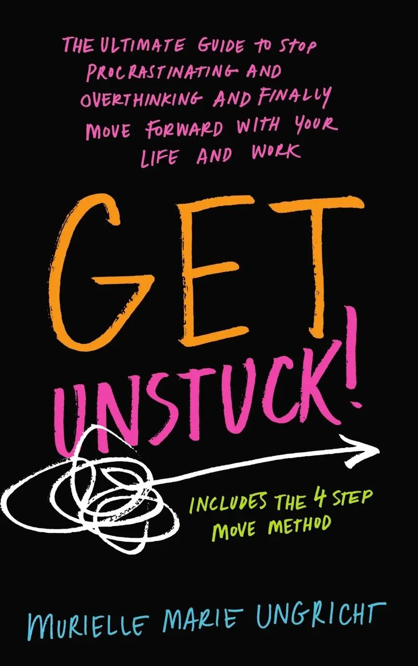 Cover: 9789464775204 | Get Unstuck! | Murielle Marie Ungricht | Buch | Englisch | 2023