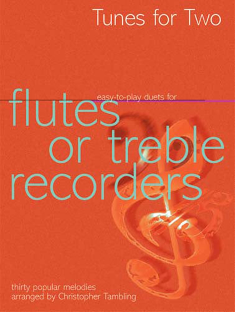 Cover: 9790570045204 | Tunes for Two - Flute or Treble Recorder | Easy-to-play duets. | Buch
