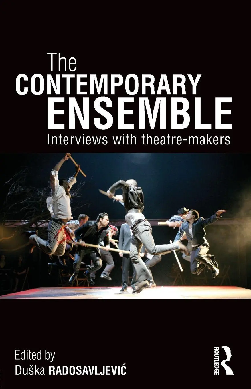 Cover: 9780415535304 | The Contemporary Ensemble | Interviews with Theatre-Makers | Buch