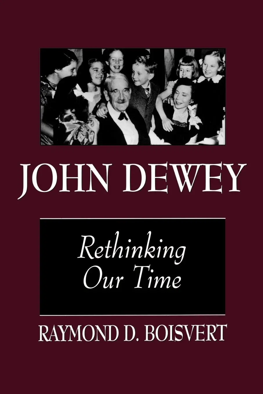 Cover: 9780791435304 | John Dewey | Rethinking Our Time | Raymond D. Boisvert | Taschenbuch