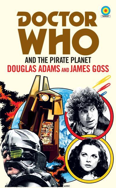 Cover: 9781785945304 | Doctor Who: Pirate Planet (Target) | Douglas Adams (u. a.) | Buch