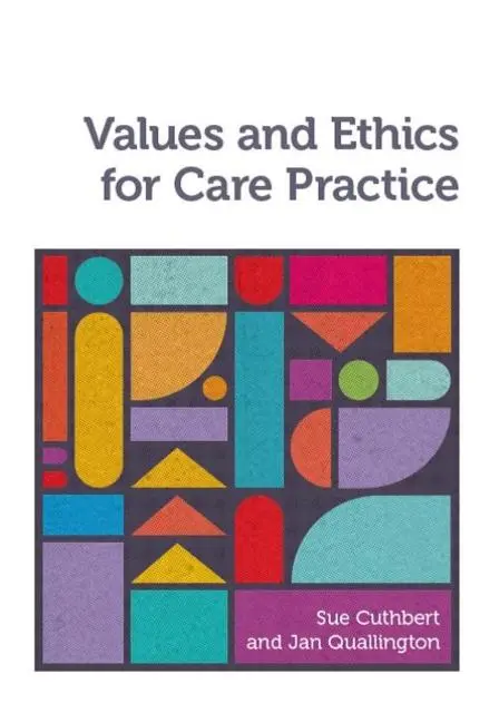 Cover: 9781908625304 | Values and Ethics for Care Practice | Jan Quallington (u. a.) | Buch