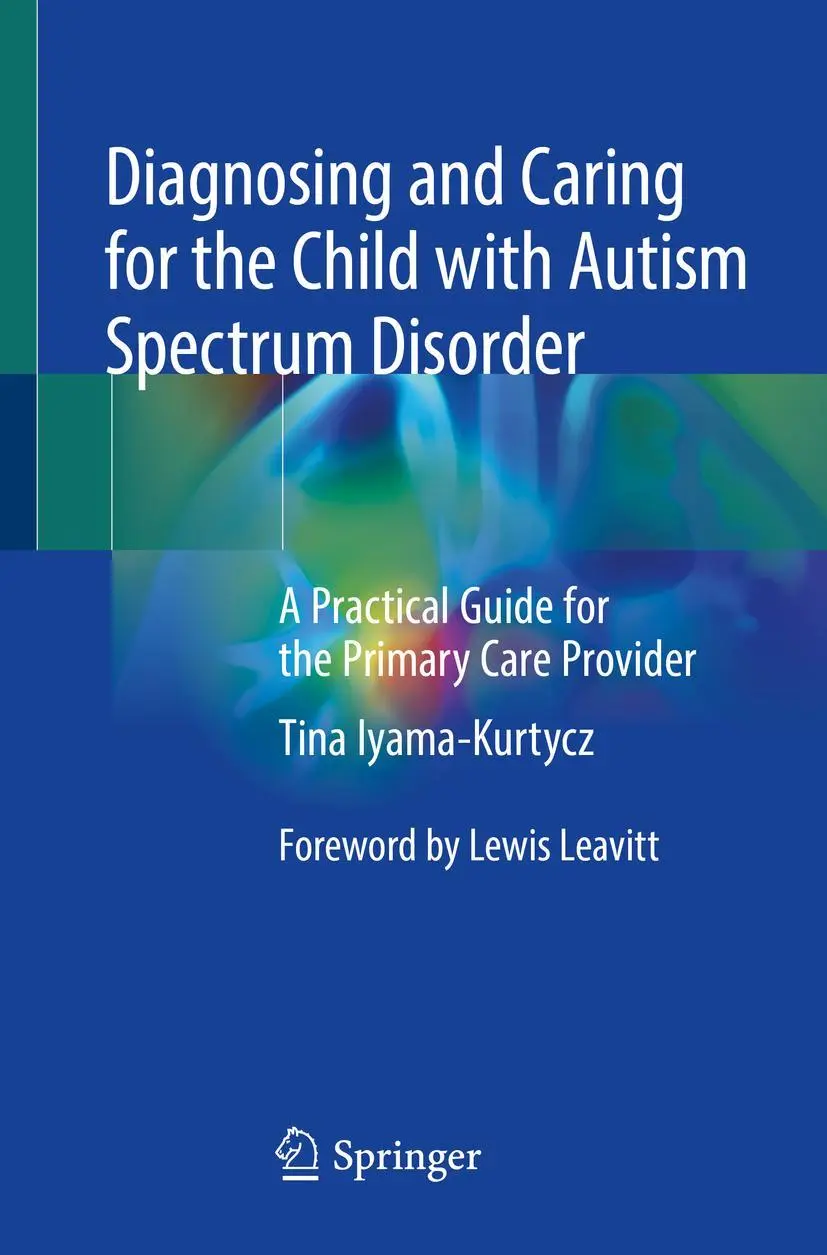 Cover: 9783030265304 | Diagnosing and Caring for the Child with Autism Spectrum Disorder