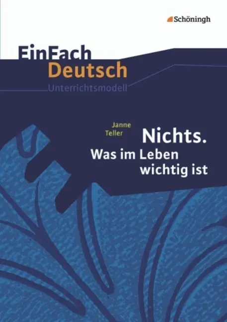 Cover: 9783140225304 | Nichts. Was im Leben wichtig ist. EinFach Deutsch Unterrichtsmodelle