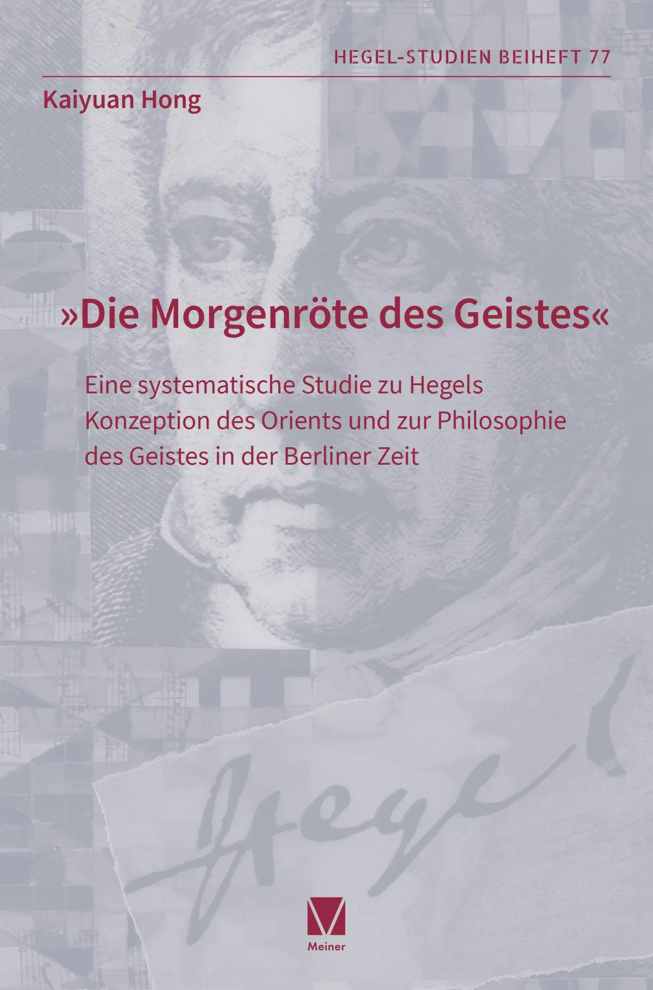 Cover: 9783787345304 | "Die Morgenröte des Geistes" | Kaiyuan Hong | Taschenbuch | 359 S.